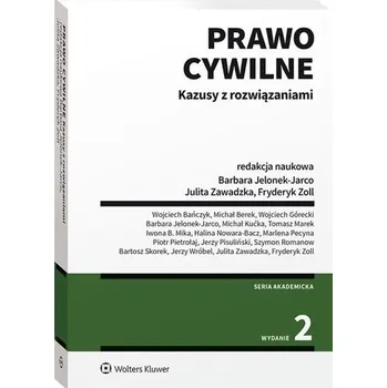 Prawo cywilne. Kazusy z rozwiązaniami - Barbara Jelonek-Jarco, Julita Zawadzka, Fryderyk