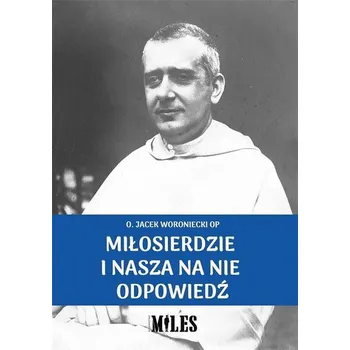 Miłosierdzie i nasza na nie odpowiedź - Ewa Rudnicka, Halszka Witkowska