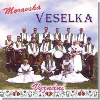 Zahraniční hudba Moravská Veselka - Vyznání (2002) (CD, JR0060-2)