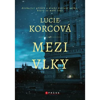Kniha Mezi vlky - Lucie Korcová (E-Kniha)