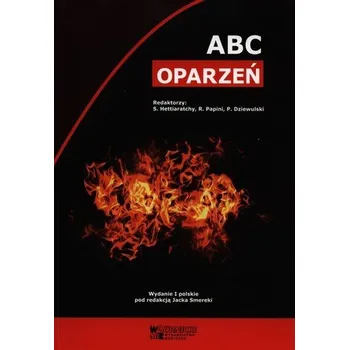 ABC oparzeń - Hettiaratchy Shehan, Papini Remo, Dziewulski Peter