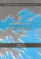 Infekční nemoci: Jak pečovat o pacienty s infekčním onemocněním - Zdeněk Černý (2008, brožovaná)