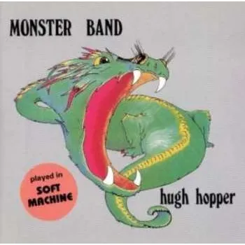 Zahraniční hudba CD Hugh Hopper: Monster Band 2015
