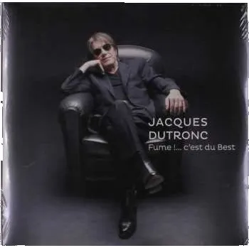 Zahraniční hudba 3LP Jacques Dutronc: Fume !... C'est Du Best 2019