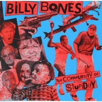 Zahraniční hudba LP The Billybones: The Complexity Of Stupidity 2018