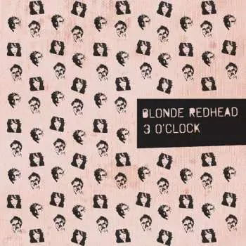 Zahraniční hudba LP Blonde Redhead: 3 O'Clock LTD 2017 Limited Edition Vinyl