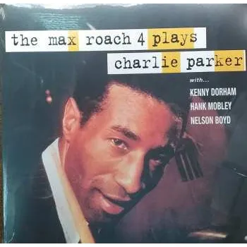 Zahraniční hudba LP Max Roach Quartet: The Max Roach 4 Plays Charlie Parker 2021