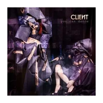 Zahraniční hudba LP Client: You Can Dance LTD | NUM | CLR 2014 Numbered Clear Vinyl Limited Edition