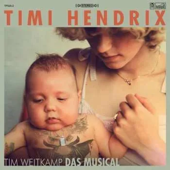 Zahraniční hudba 2LP/CD Timi Hendrix: Tim Weitkamp Das Musical LTD | CLR 2018 Clear Green Vinyl Limited Edition