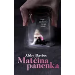 Matčina panenka: Nejsi její dcera. Jsi…