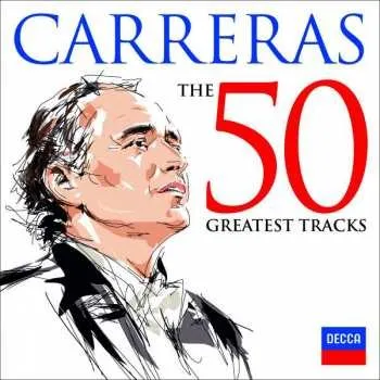 Zahraniční hudba CD Carreras Jose: 50 Greatest Tracks 2016