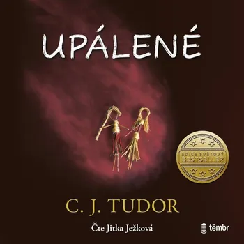 Upálené - C. J. Tudor (2021, pevná), audiokniha