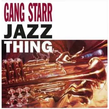 Zahraniční hudba SP Gang Starr: Jazz Thing 2020