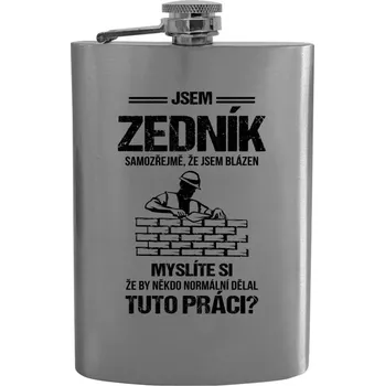 Placatka Placatka Samozřejmě, že jsem blázen - zedník