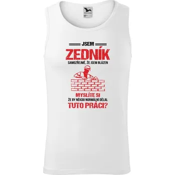 Pánské tílko Pánské tílko Malfini Core Samozřejmě, že jsem blázen - zedník