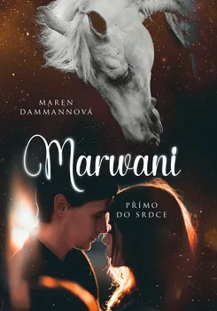Marwani: Přímo do srdce - Maren Dammannová (2021, pevná)