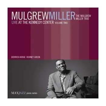 Zahraniční hudba CD Mulgrew Miller: Live At The Kennedy Center Volume Two 2007