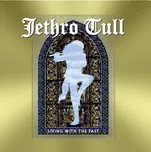 Living With The Past - Jethro Tull