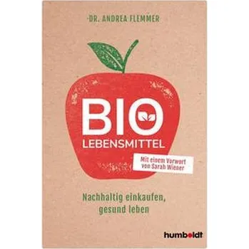Bio-Lebensmittel - Flemmer, Andrea