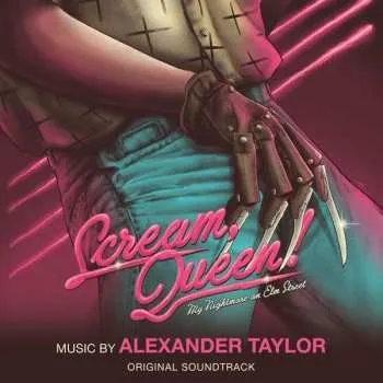 Zahraniční hudba CD Alexander Taylor: Scream, Queen! My Nightmare On Elm Street (Original Soundtrack) 2020