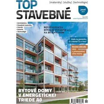 Top stavebné materiály, služby, technológie jeseň 2021 - kolektiv