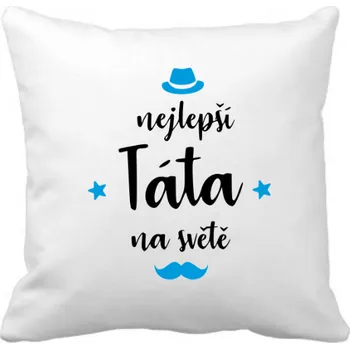 Dekorativní polštářek Fenomeno Polštářek - Nejlepší táta gentleman