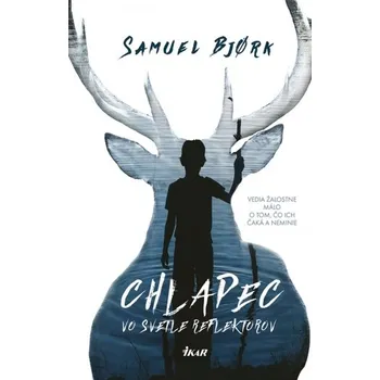 Kniha Chlapec vo svetle reflektorov - Samuel Bjork