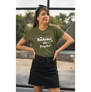 Dámské oblečení Dámské tričko Rozkošná ale psycho Barva: Khaki, Velikost: XL