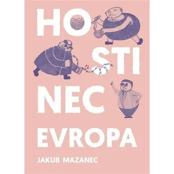 Hostinec Evropa - Jakub Mazanec (2021, brožovaná)