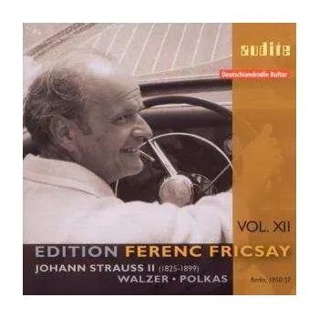 Zahraniční hudba CD Ferenc Fricsay: Edition Ferenc Fricsay Vol. XII, Johann Strauss II, Walzer * Polkas 2021