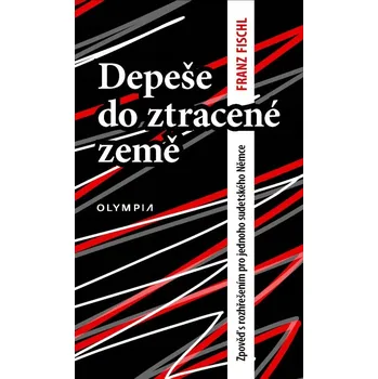 Depeše do ztracené země - Franz Fischl