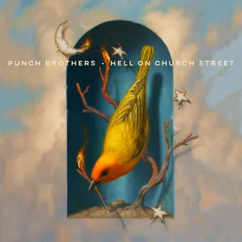 Zahraniční hudba Punch Brothers : Hell On Church Street CD