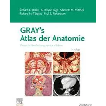 Gray's Atlas der Anatomie - Drake, Richard L. [DE] (2021, Měkká, Urban & Fischer/Elsevier)