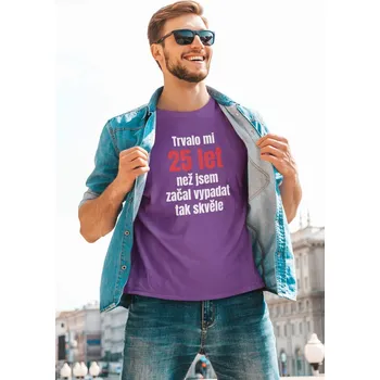 Pánské tričko Trvalo mi 25 let Barva: Fialová, Velikost: XS