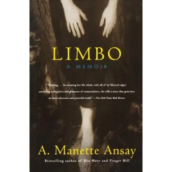 Beletrie pro dospělé Limbo: A Memoir – A. Manette Ansay (EN)