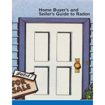 Cizojazyčná kniha Home Buyer's and Seller's Guide to Radon – United States Environmental Protection a,Inc Penny Hill Press (EN)
