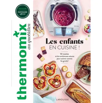 Thermomix : Les enfants en cuisine ! (Kniha)