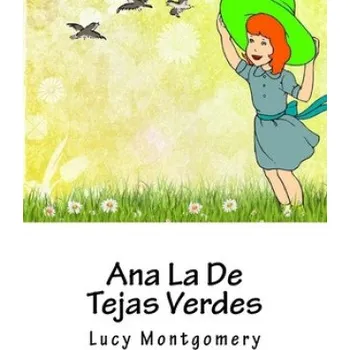 Beletrie pro dospělé Ana La De Tejas Verdes – Lucy Maud Montgomery (ES)
