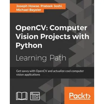 Technika OpenCV: Computer Vision Projects with Python – Michael Beyeler,Prateek Joshi,Joseph Howse (EN)