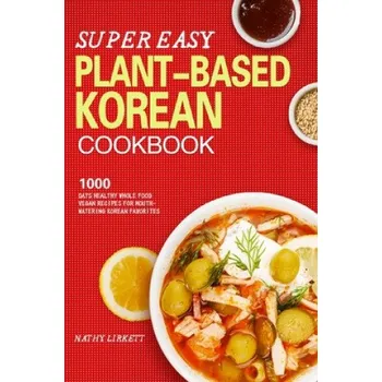 Super Easy Korean Vegan Cookbook (EN)