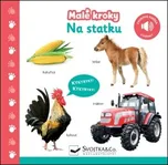 Malé kroky: Na statku - Svojtka & Co.…