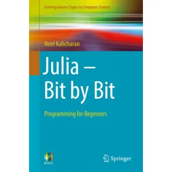 Bit Julia - Bit by Bit – Noel Kalicharan (EN)