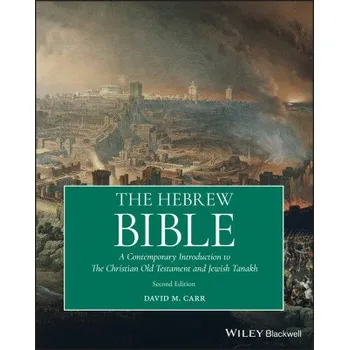Hebrew Bible - A Contemporary Introduction to the Christian Old Testament and the Jewish Tanakh 2nd Edition – DAVID M. CARR (EN)