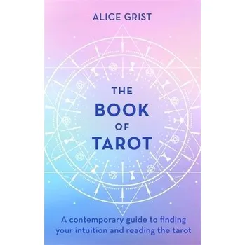 Book of Tarot - Grist, Alice