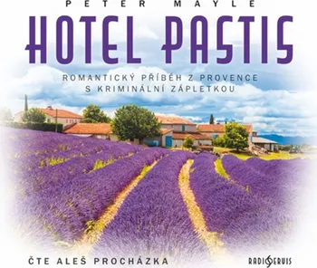 Hotel Pastis - Peter Mayle (čte Aleš Procházka)