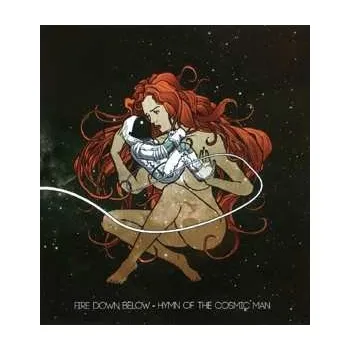 Zahraniční hudba LP Fire Down Below: Hymn Of The Cosmic Man LTD 2018