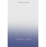 Tajemství Vánoc - Timothy Keller (2021,…