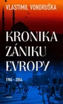Kronika zániku Evropy 1984 - 2054 -…