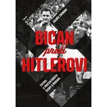 Bican proti Hitlerovi: Fotbal v…