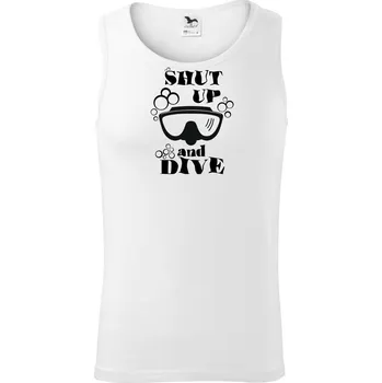 Shut up and dive - Tílko pánské Core - M ( Bílá )